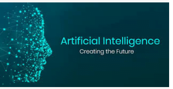 Artificial Intelligence Creating the future