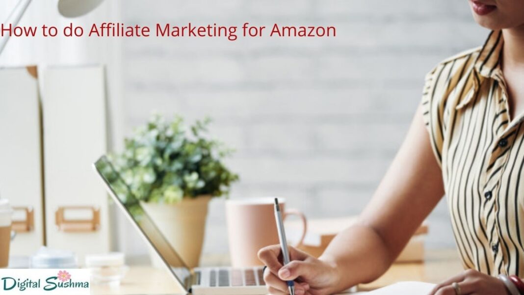 How to do Affiliate Marketing for Amazon