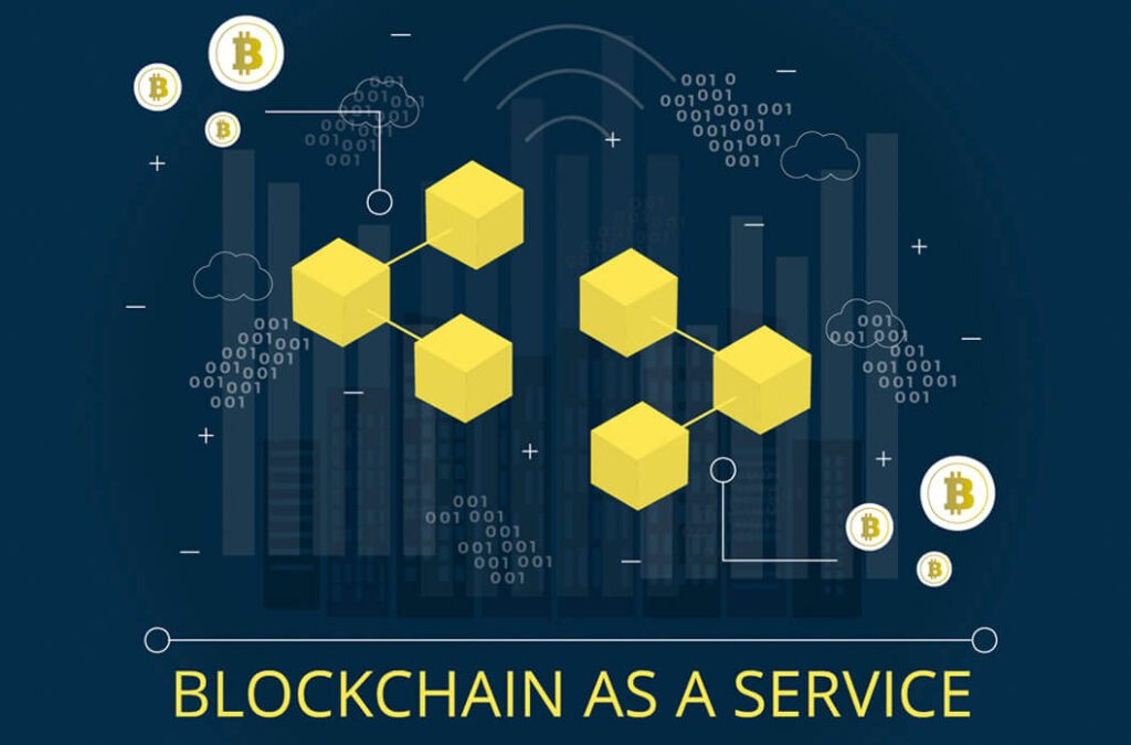 Blockchain-as-a-Service