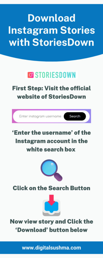 Storiesdown, Simple steps to use StoriesDown to view and download your favourite Instagram stories