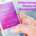 Best Instagram Story Viewers In [Anonymous And Free]