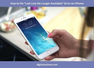 How to Fix “Last Line No Longer Available” on iPhone