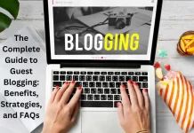 The Complete Guide to Guest Blogging