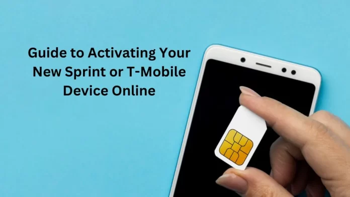 Sprint.com Activate Your Sprint or T-Mobile Device Online