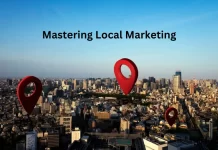 Mastering Local Marketing