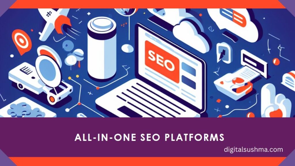 All-in-One SEO Platforms