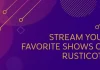 RusticoTV, Streaming Platform